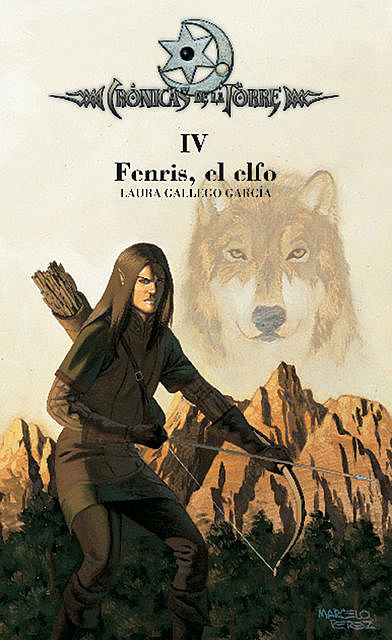 Crónicas de la Torre IV. Fenris, el elfo, Laura Gallego