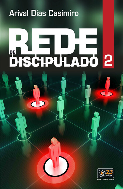 Rede de Discipulado 2, Arival Dias Casimiro