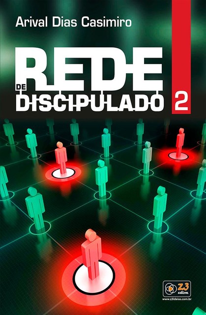Rede de Discipulado 2, Arival Dias Casimiro