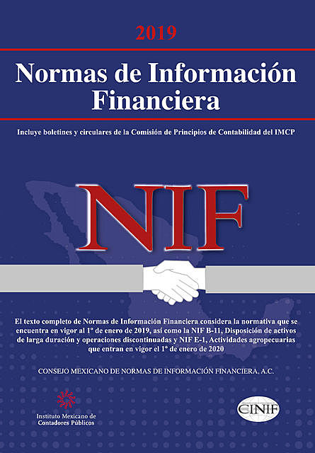 Normas de Información Financiera (NIF) 2019, Elsa Beatriz García Bojorges, Felipe Pérez Cervantes, Juan Mauricio Gras Gas, Luis Antonio Cortés Moreno, William Allan Biese Decker