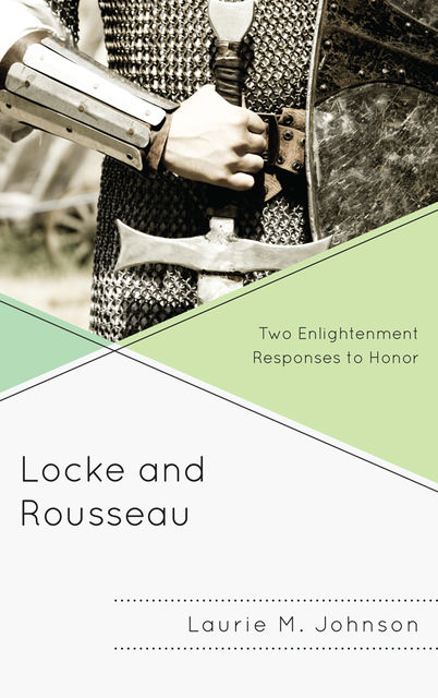 Locke and Rousseau, Laurie M. Johnson