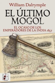 El último mogol, William Dalrymple
