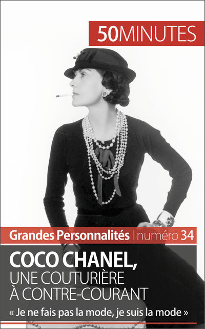 Coco Chanel, une couturière à contre-courant, Sandrine Papleux