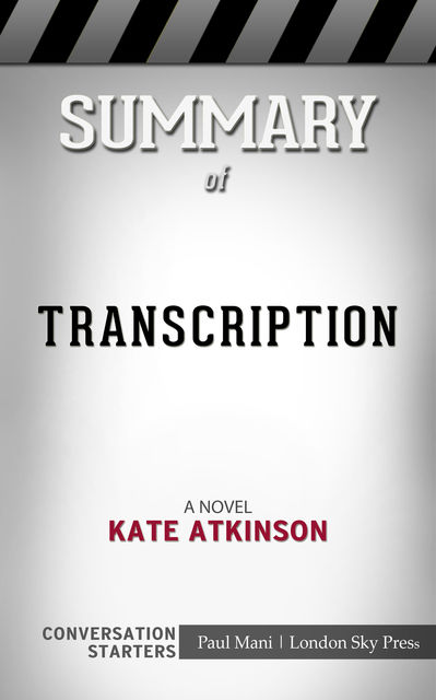 Summary of Transcription: A Novel Transcription: A Novel: Conversation Starters, Paul Mani