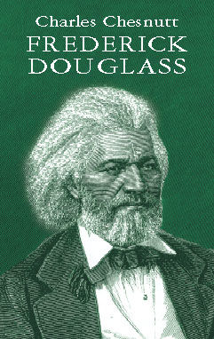 Frederick Douglass, Charles Chesnutt