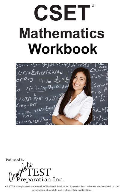 CSET Math CTC Workbook, Complete Test Preparation Inc.