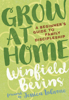 Grow at Home, Winfield Bevins