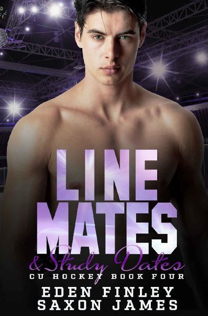 Line Mates & Study Dates (CU Hockey Book 4), Eden Finley, Saxon James
