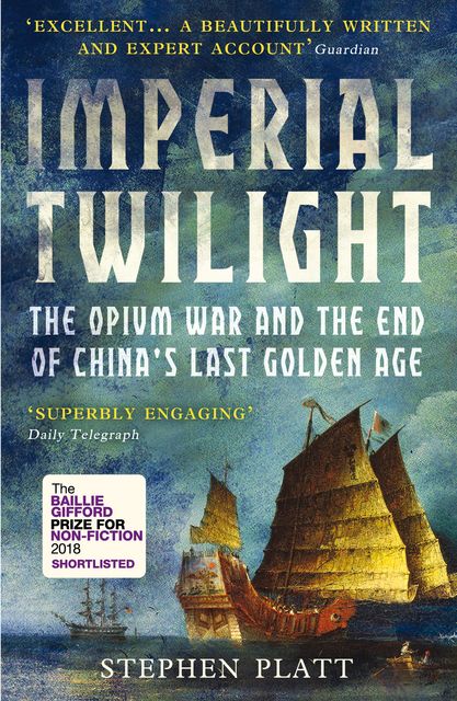Imperial Twilight, Stephen R.Platt