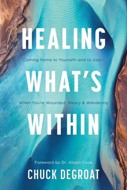 Healing What's Within, Chuck DeGroat
