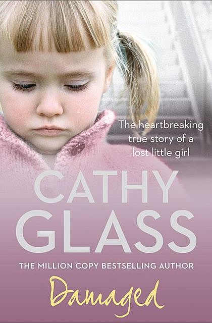 Damaged, Cathy Glass