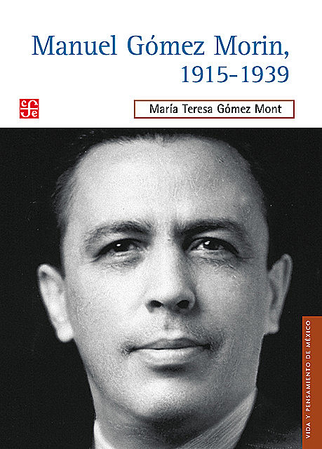 Manuel Gómez Morin, 1915–1939, María Teresa Gómez Mont