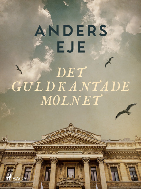 Det guldkantade molnet, Anders Eje
