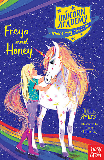 Unicorn Academy: Freya and Honey, Julie Sykes