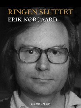 Ringen sluttet, Erik Nørgaard