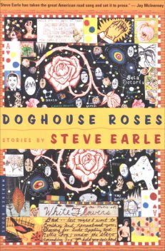 Doghouse Roses, Steve Earle