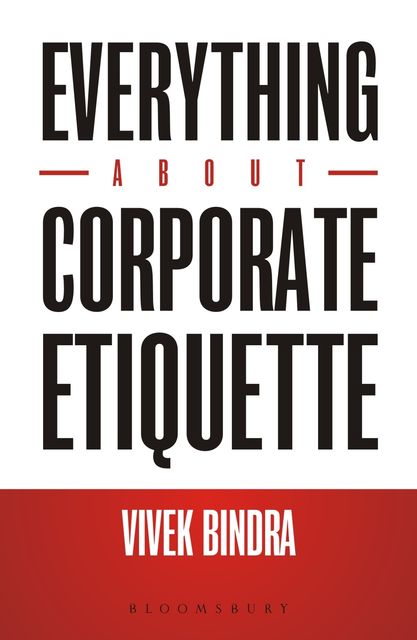 Everything About Corporate Etiquette, Vivek Bindra
