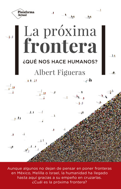 La próxima frontera, Albert Figueras