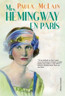 Mrs. Hemingway En París, Paula McLain