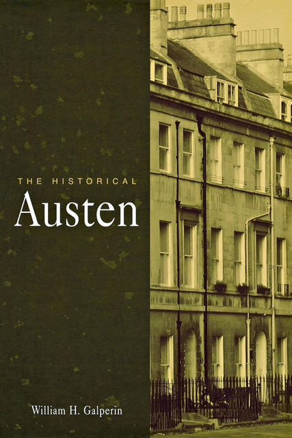The Historical Austen, William H.Galperin