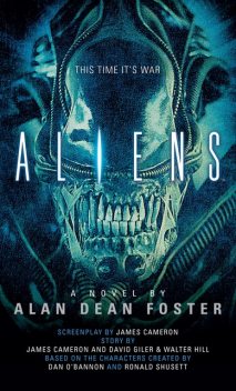 Aliens: The Official Movie Novelization, Alan Dean Foster