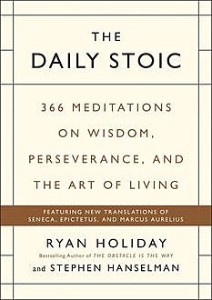 The Daily Stoic, Ryan Holiday