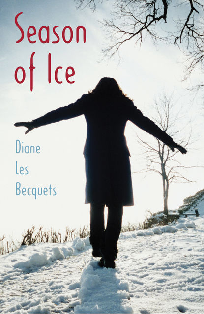 Season of Ice, Diane Les Becquets