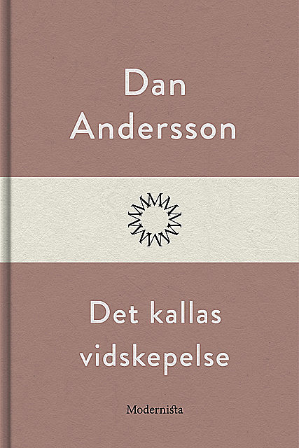 Det kallas vidskepelse, Dan Andersson