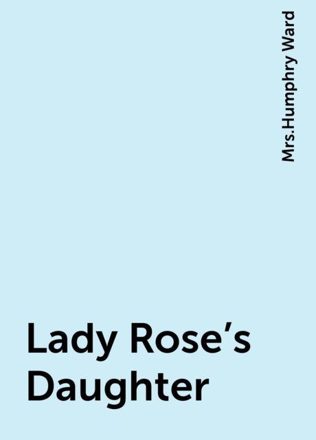 Lady Rose's Daughter, 