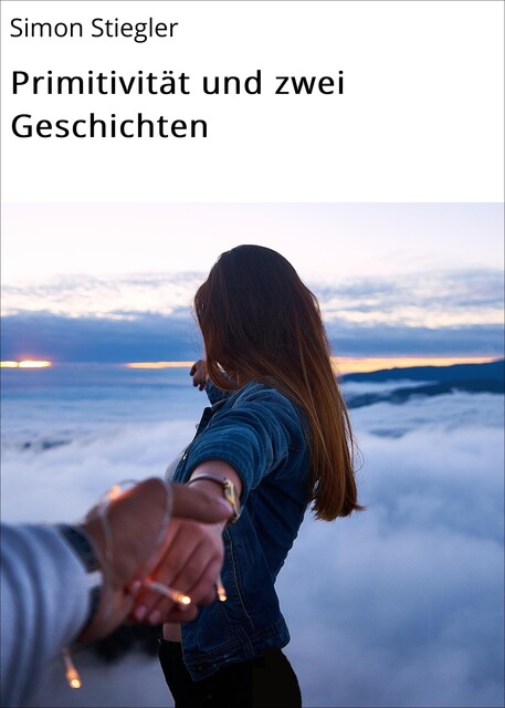 Primitivität und zwei Geschichten, Simon Stiegler