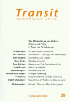 Transit 39. Europäische Revue, Charles Taylor, Faisal Devji, José Casanova