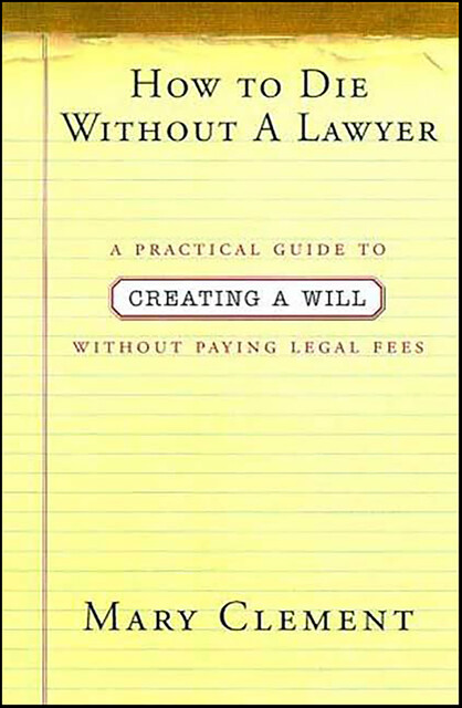 How to Die Without a Lawyer, Mary Clement