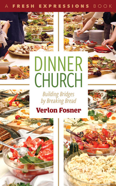 Dinner Church, Verlon Fosner