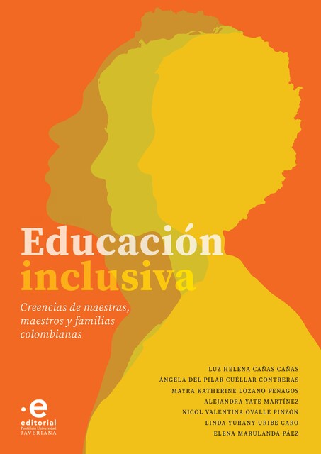 Educación inclusiva, Alejandra Martínez, Elena Marulanda Páez, Linda Yurany Uribe Caro, Luz Helena Cañas Cañas, Mayra Katherine Lozano Penagos, Nicol Valentina Ovalle Pinzón, Ángela del Pilar Cuéllar Contreras