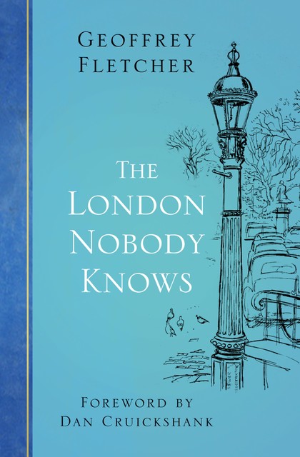 The London Nobody Knows, Geoffrey Fletcher