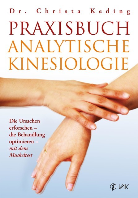 Praxisbuch analytische Kinesiologie, med. Christa Keding