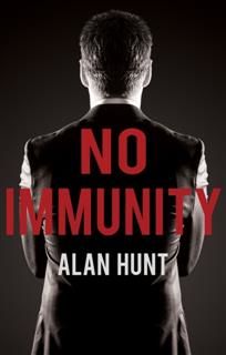 No Immunity, Alan Hunt