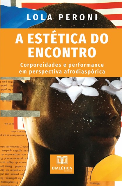 A Estética do Encontro, LOLA PERONI