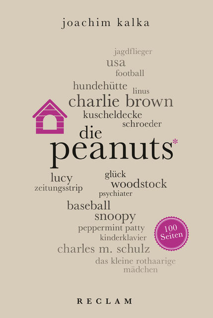 Peanuts. 100 Seiten, Joachim Kalka