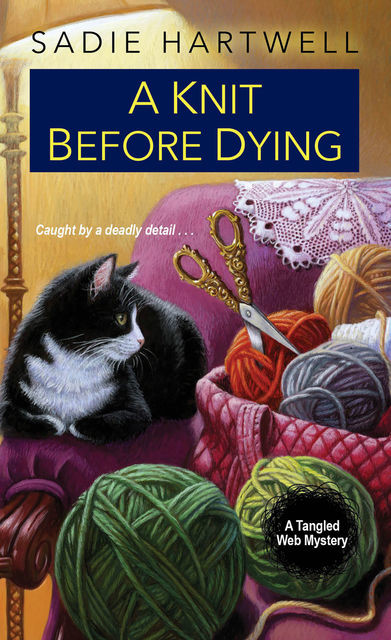 A Knit before Dying, Sadie Hartwell