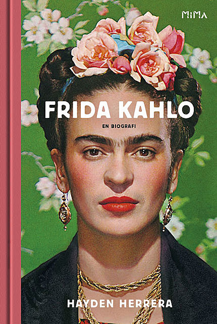 Frida Kahlo: En biografi, Hayden Herrera
