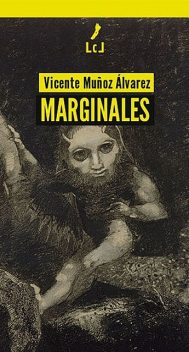 Marginales, Vicente Álvarez