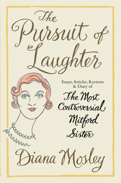 The Pursuit of Laughter, Diana Mitford, Duncan Fallowell, Martin Rynja