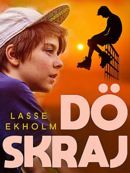 Döskraj, Lasse Ekholm