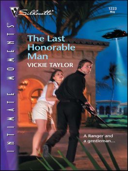 The Last Honorable Man, Vickie Taylor