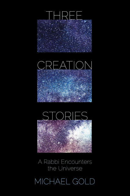 Three Creation Stories, Michael Gold