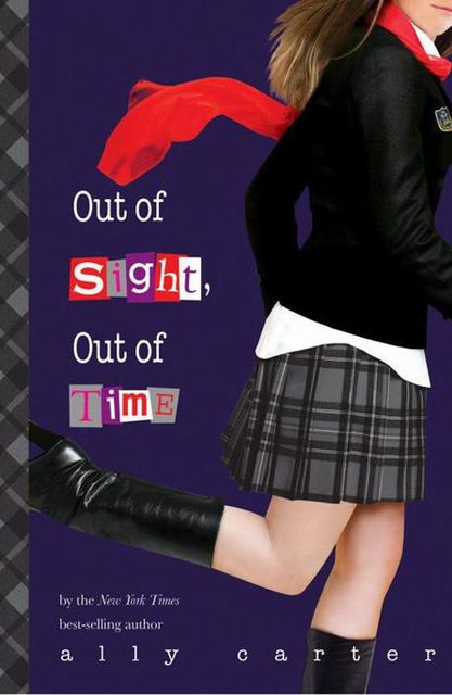 Out of Sight, Out of Time, Ally Carter