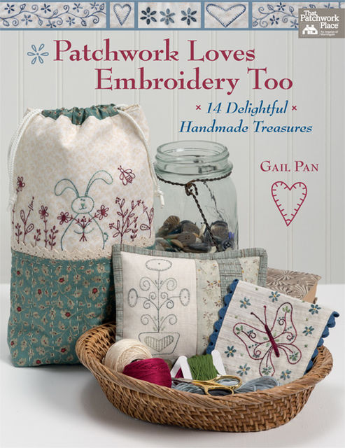 Patchwork Loves Embroidery Too, Gail Pan