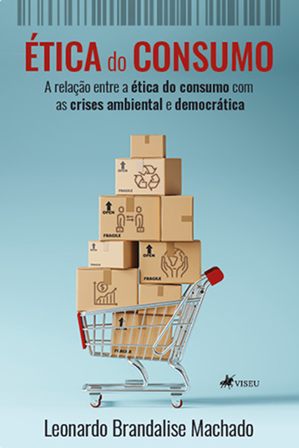 Ética do consumo, Leonardo Machado