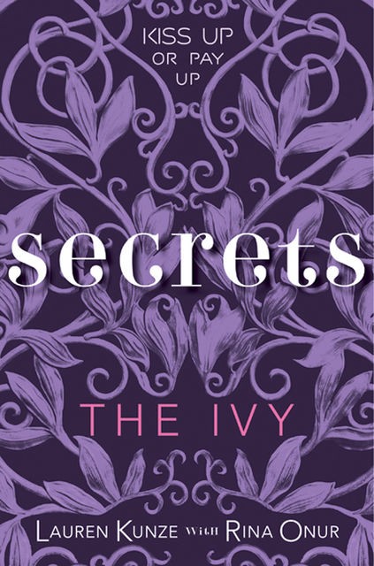 The Ivy: Secrets, Lauren Kunze, Rina Onur